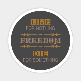 Freedom T Shirt Magnet